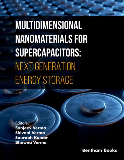 Multidimensional Nanomaterials for Supercapacitors: Next Generation Energy Storage