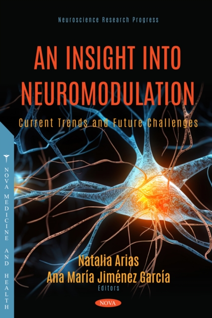 An insight into neuromodulation: current trends and future challenges