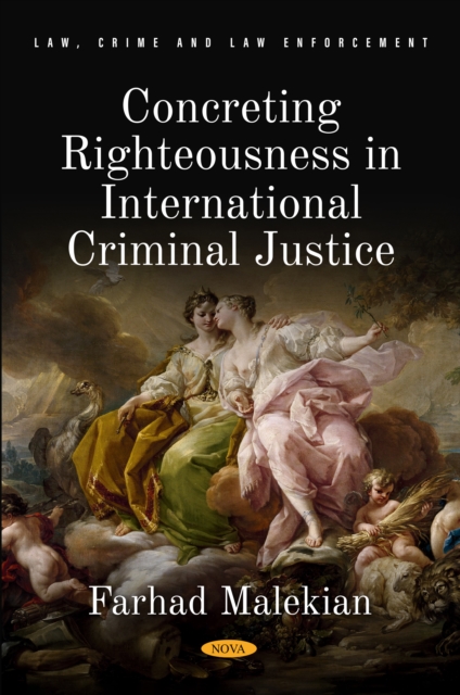 Concreting righteousness in criminal justice