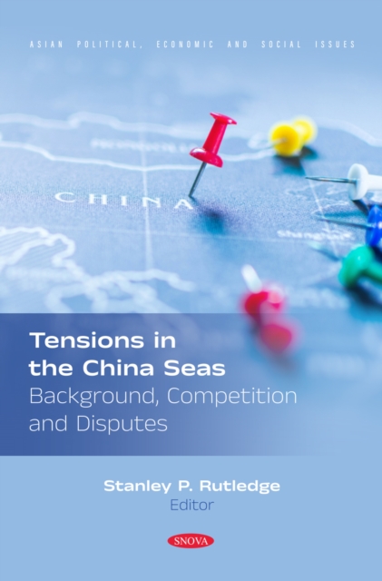 Tensions in the China Seas: Background, Competition and Disputes