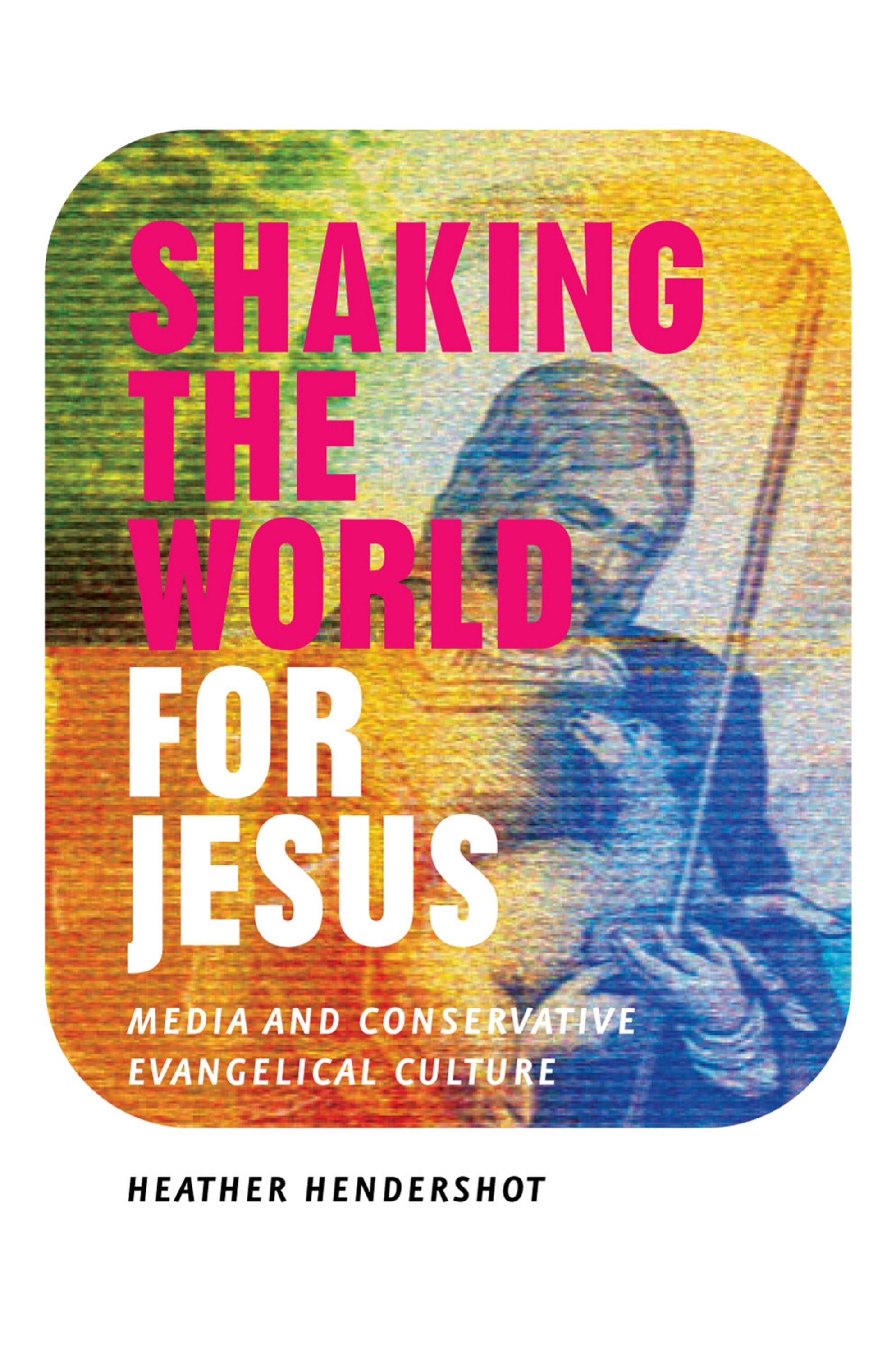 Shaking the world for Jesus