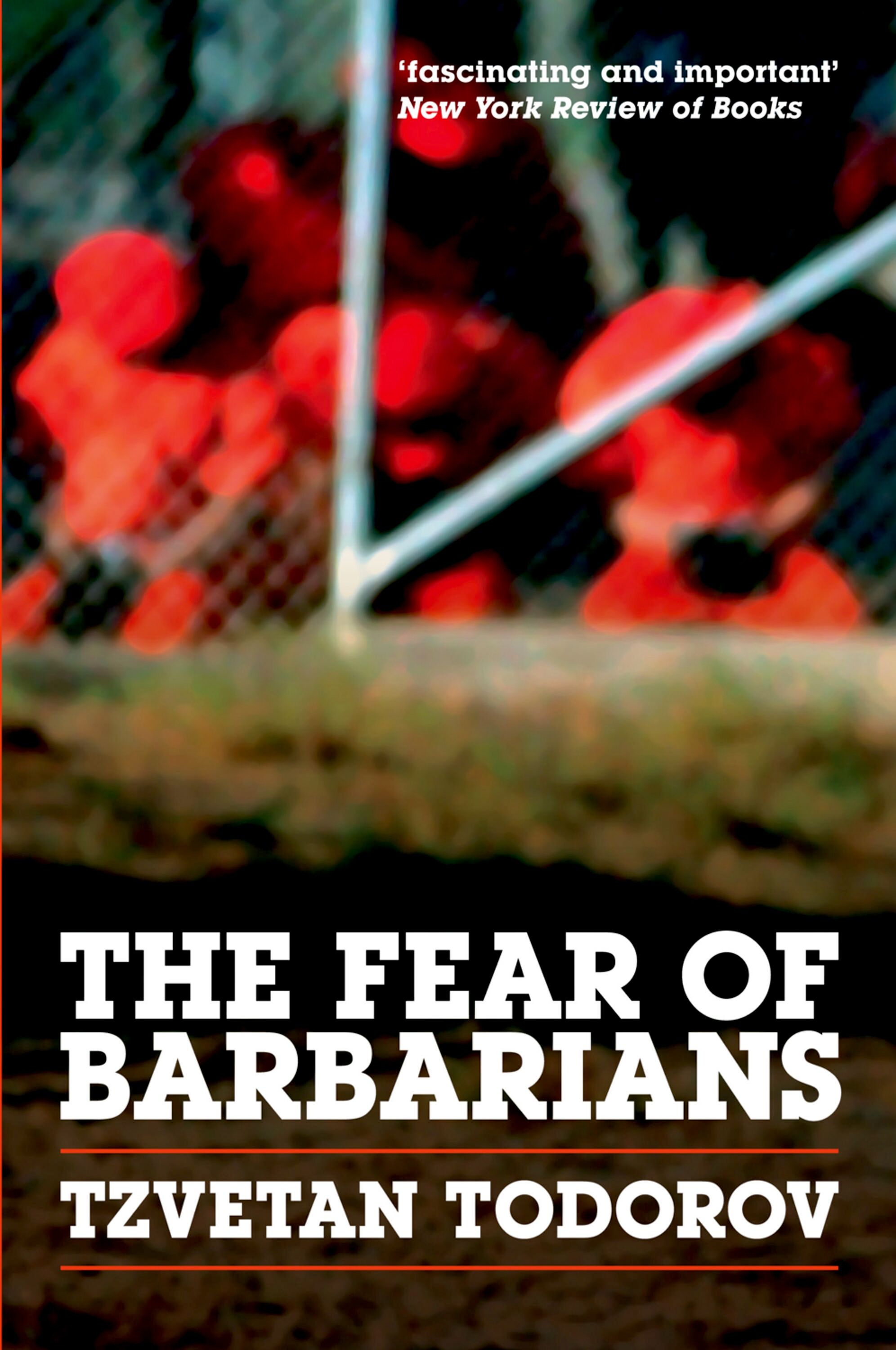 The fear of barbarians