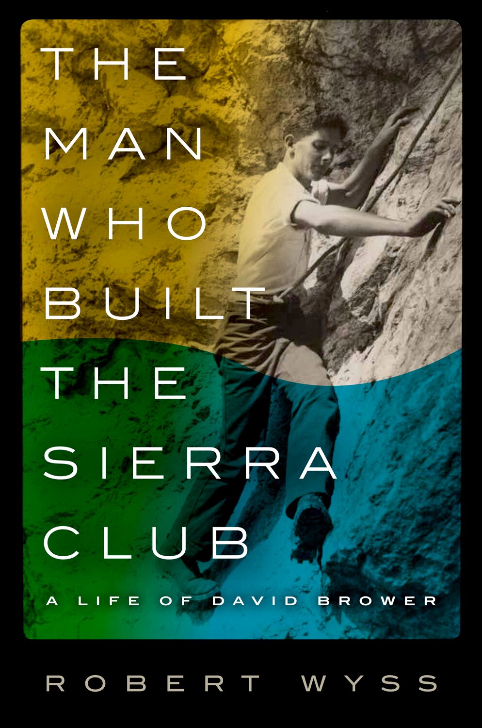 The man who built the Sierra Club