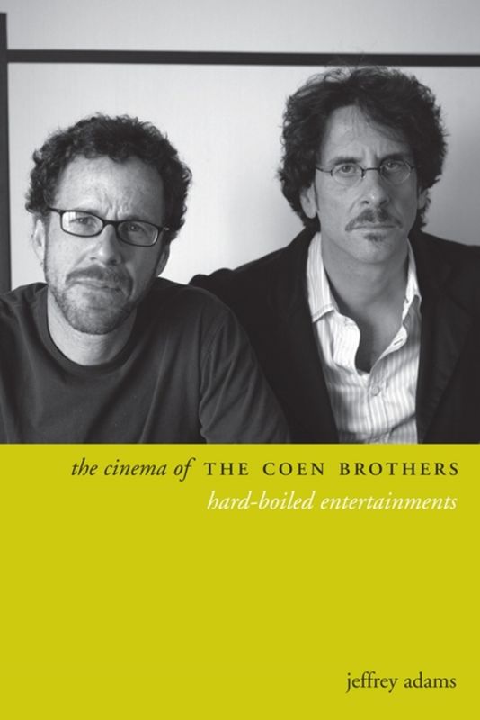 The cinema of the coen brothers