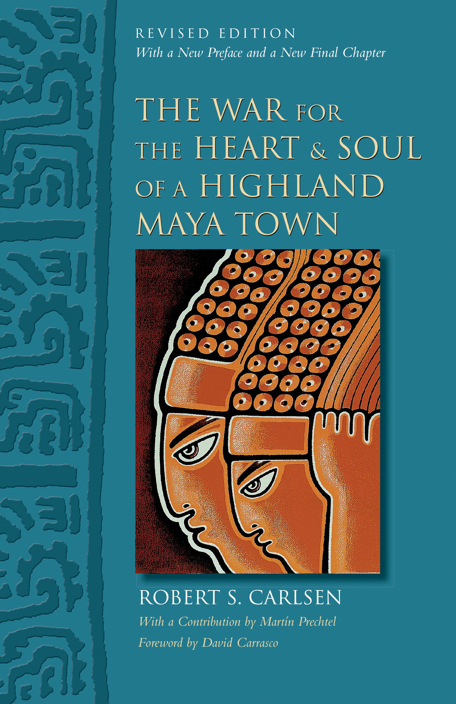 The War for the Heart and Soul of a Highland Maya Town