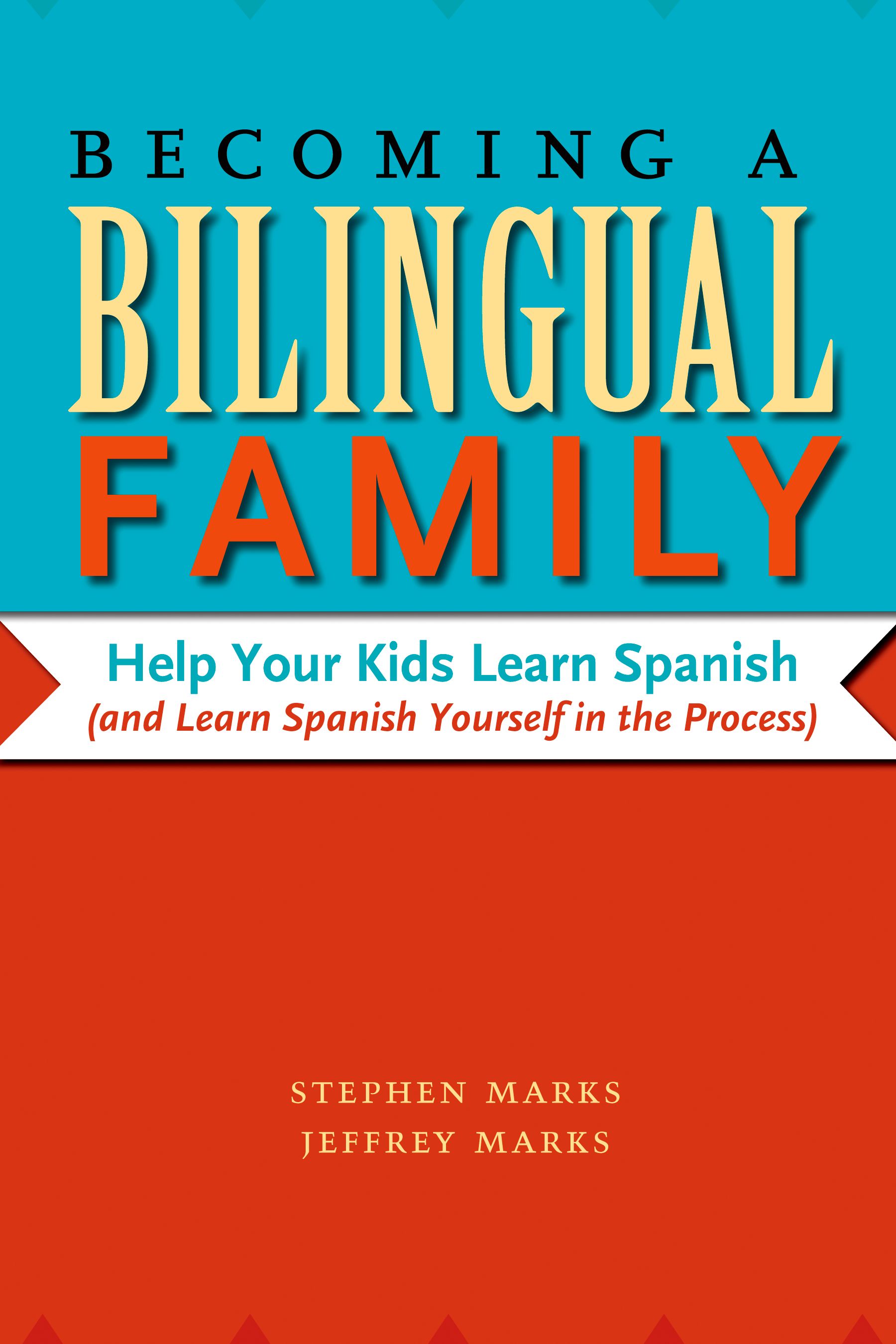 Becoming a Bilingual Family