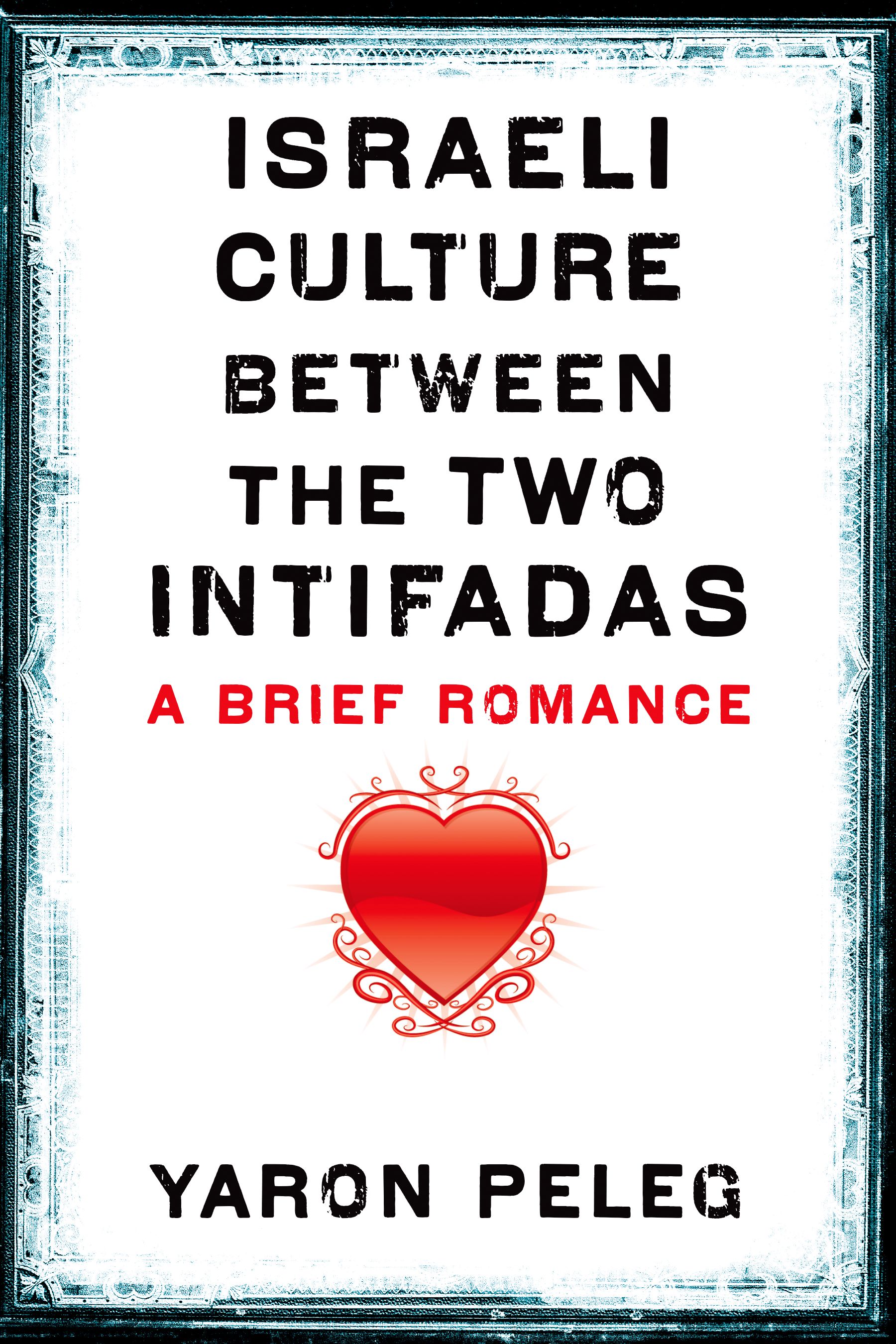 Israeli Culture between the Two Intifadas