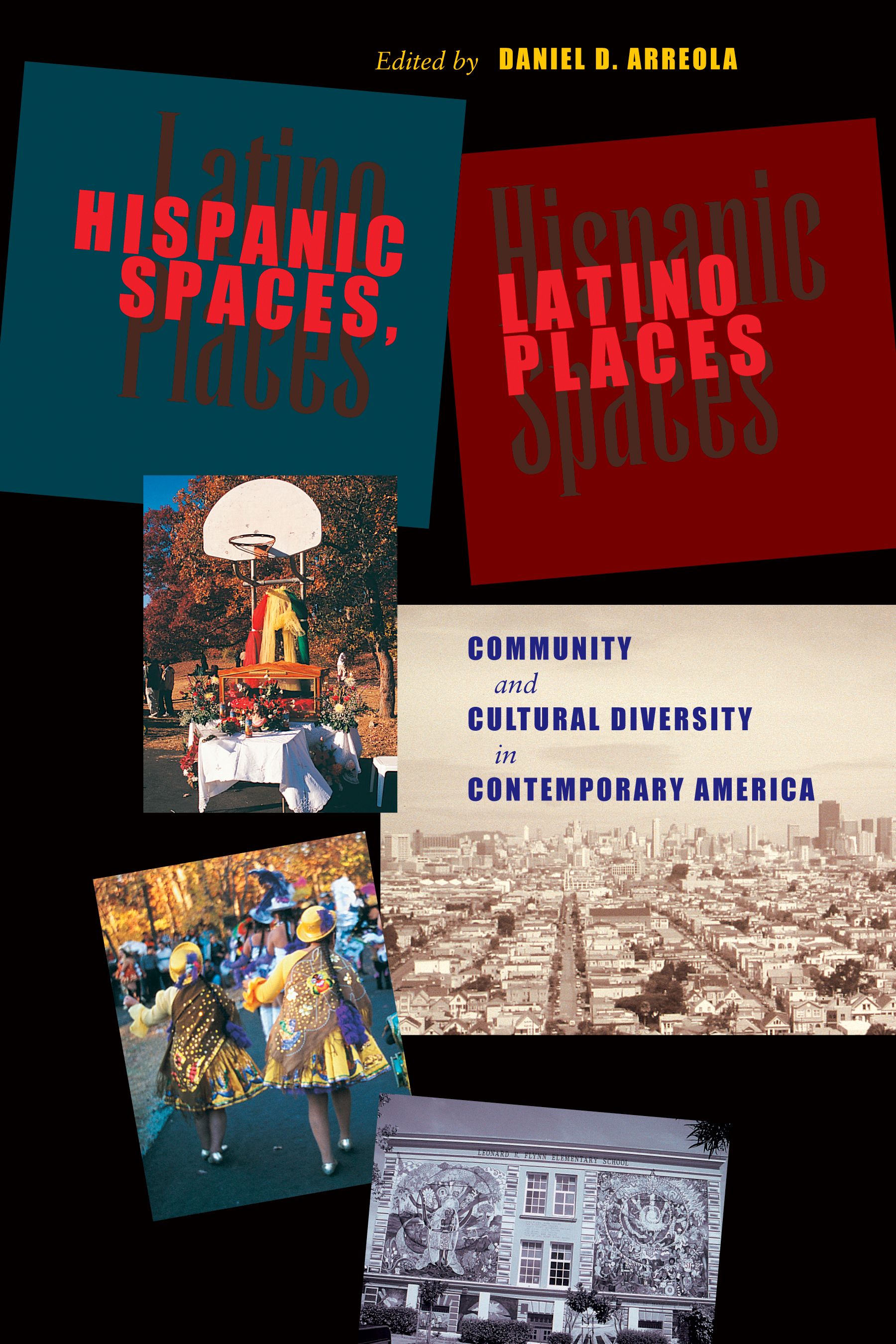 Hispanic Spaces, Latino Places
