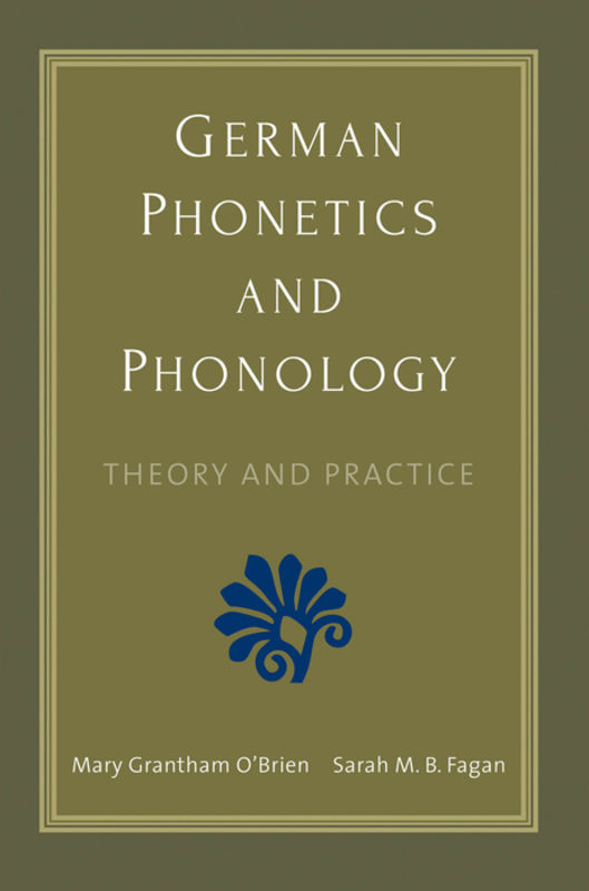German phonetics and phonology : theory and practice