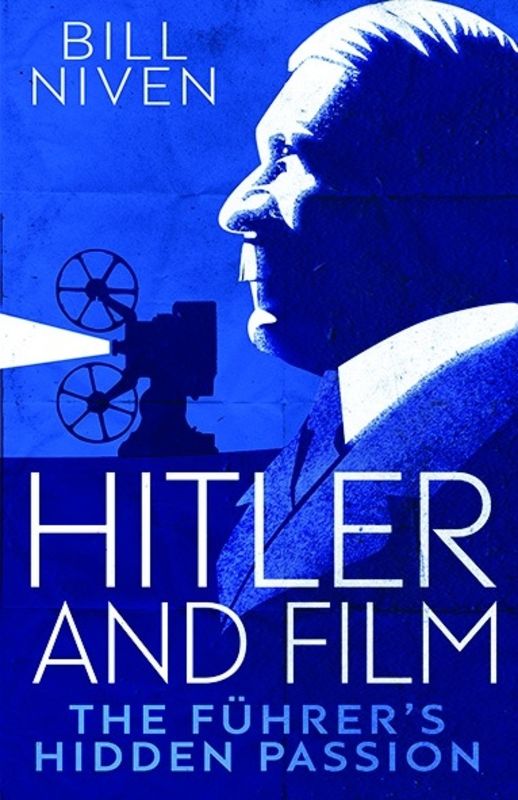 Hitler and film : the führer's hidden passion