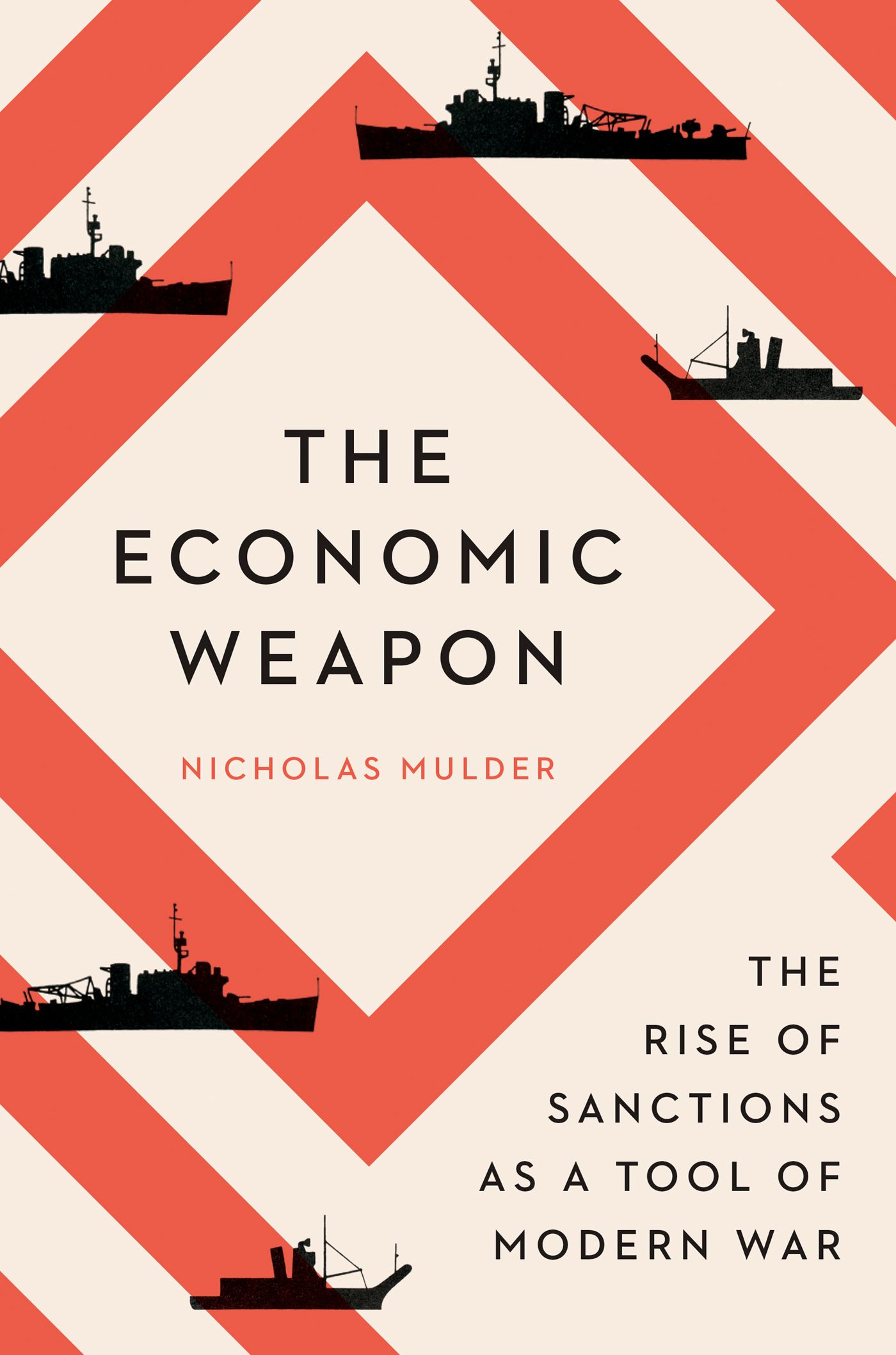 The economic weapon : the rise of sanctions as a tool of modern war