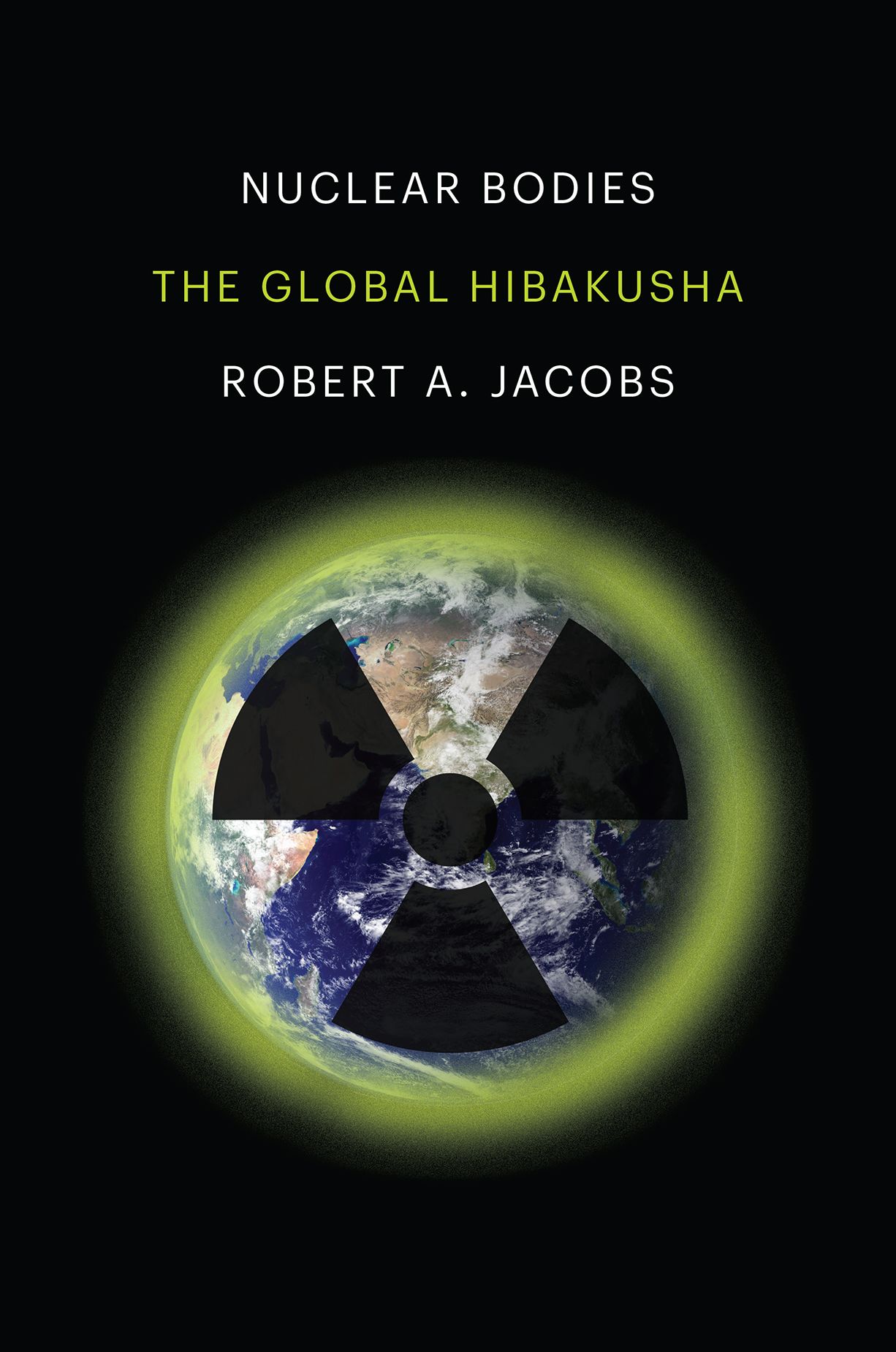Nuclear bodies : the global hibakusha