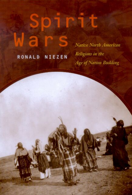 Spirit wars : Native North American religions in the age of nation building