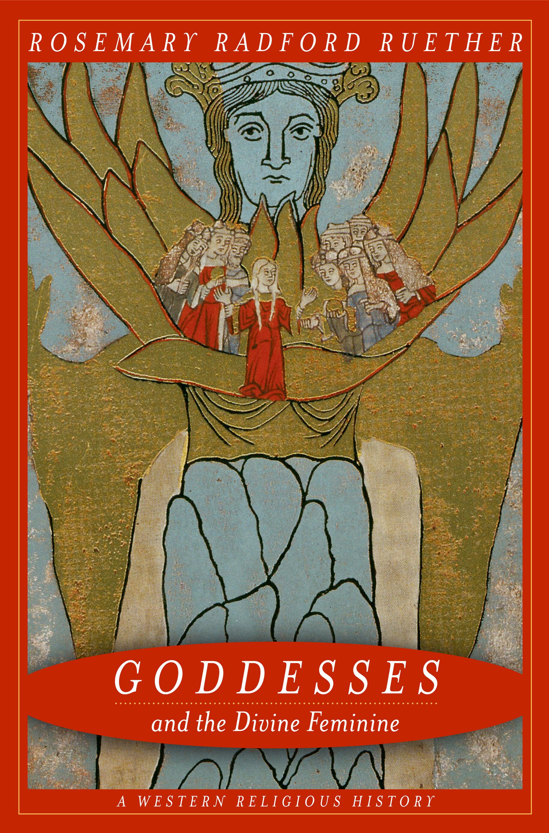 Goddesses and the Divine Feminine