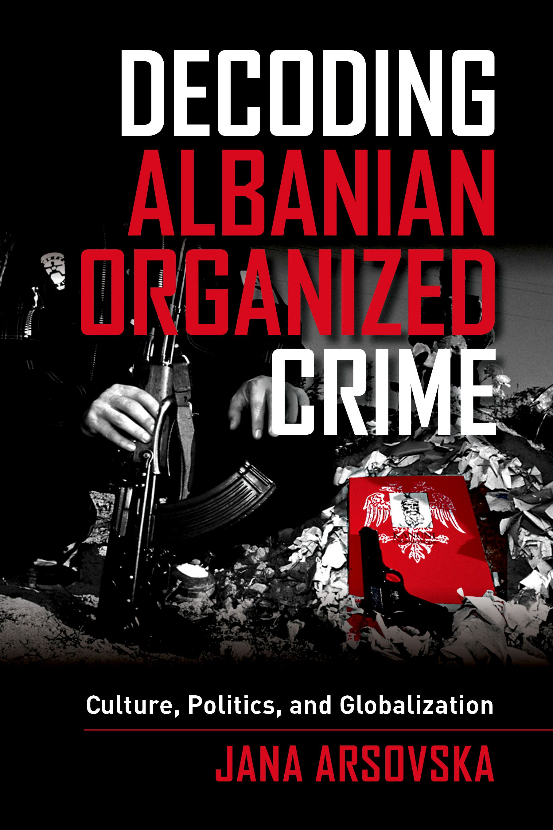 Decoding Albanian Organized Crime