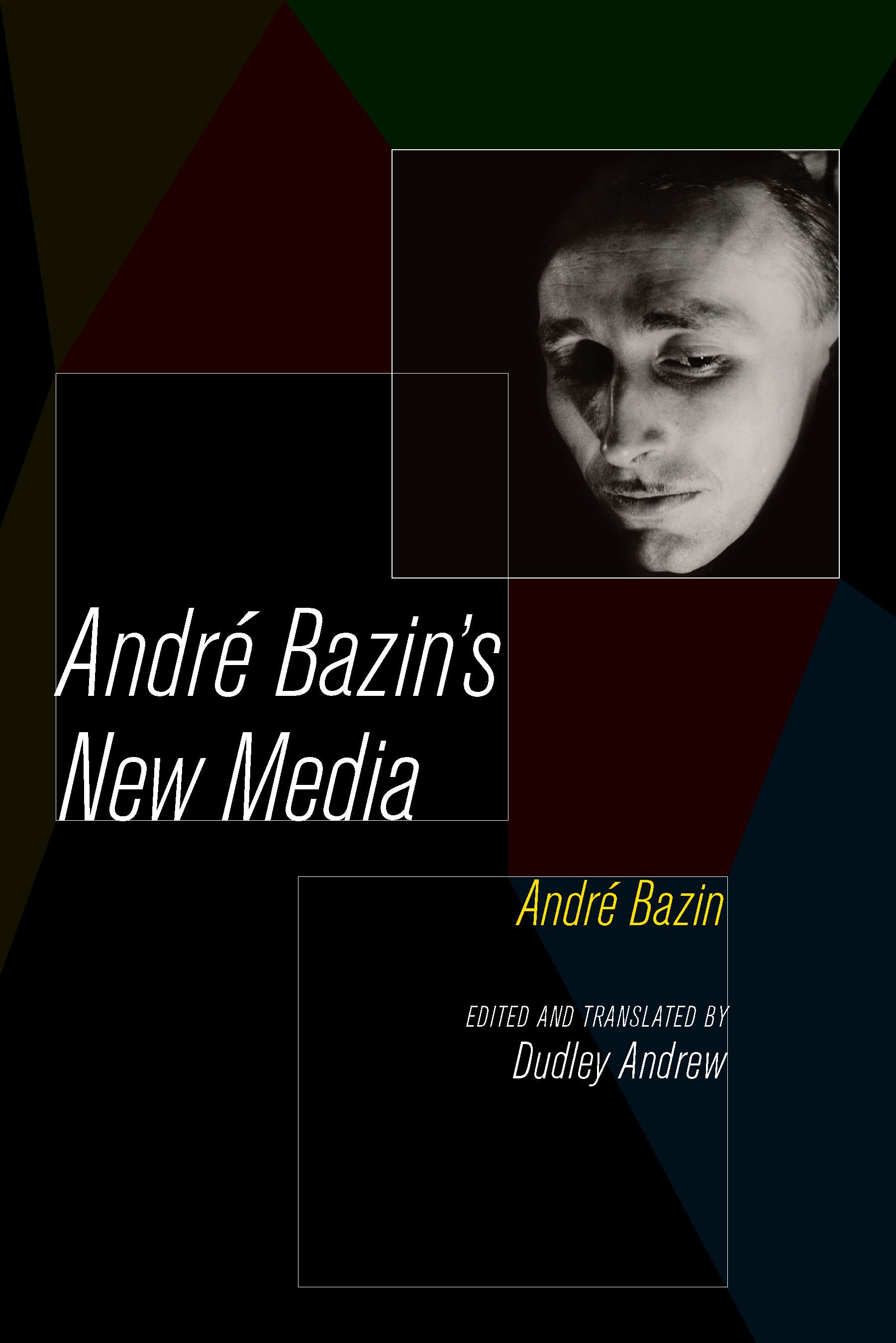 Andre Bazin's new media