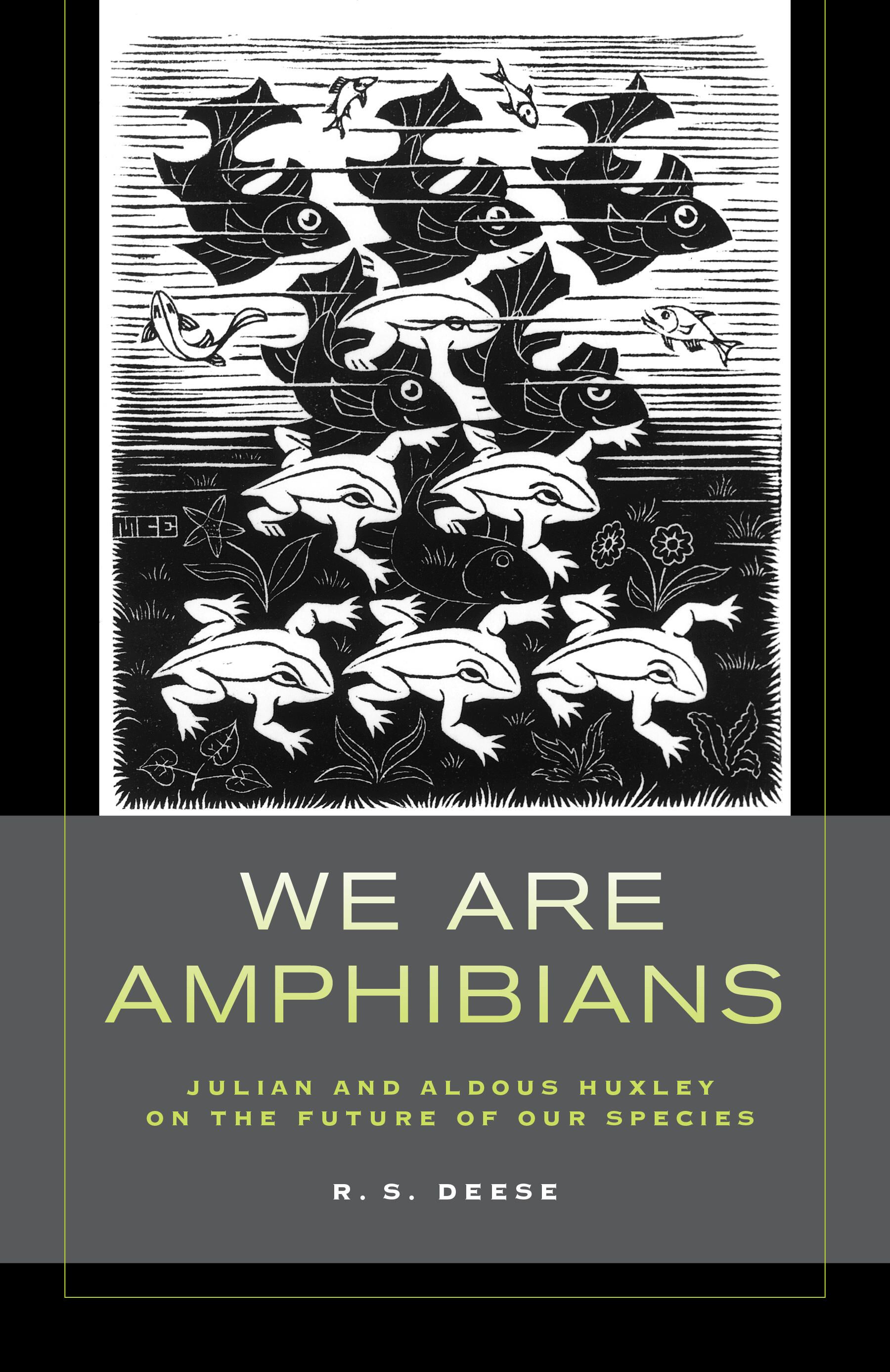We are amphibians