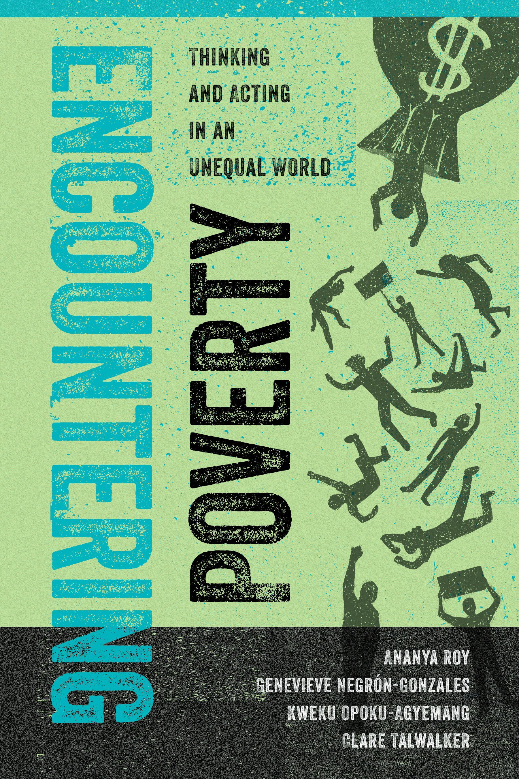 Encountering poverty : thinking and acting in an unequal world