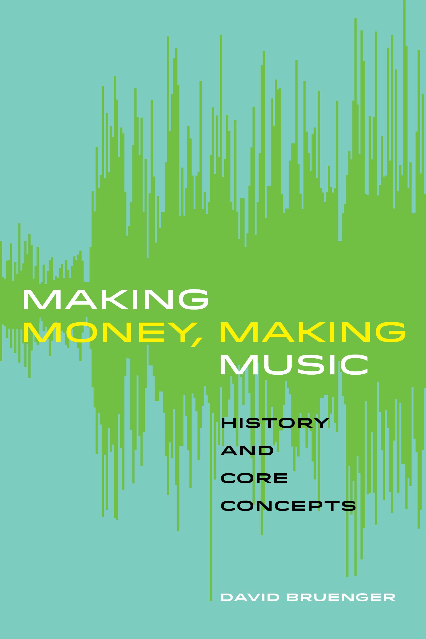 Making money, making music