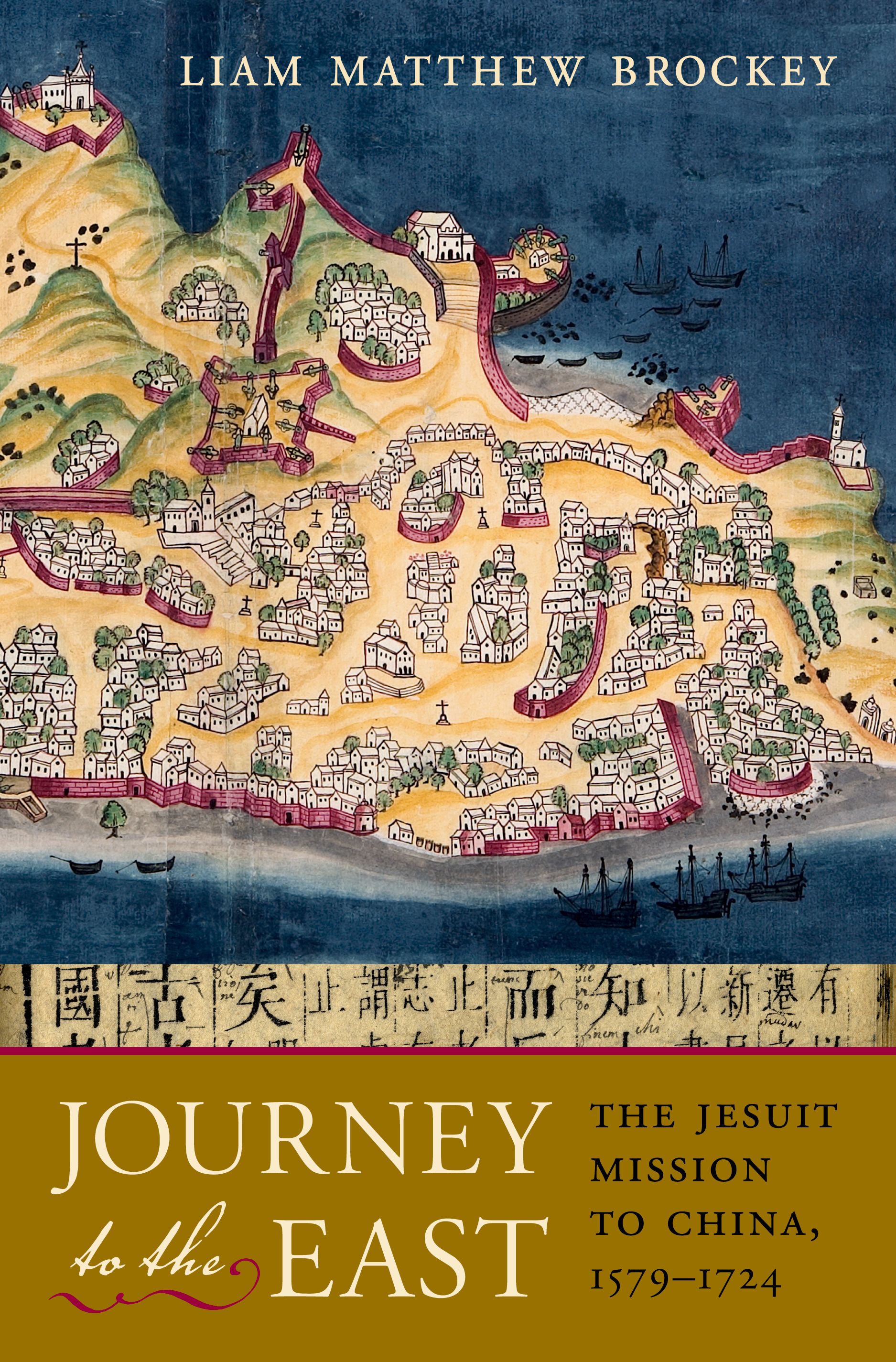 Journey to the East : the Jesuit mission to China, 1579-1724