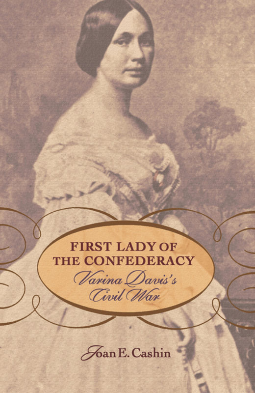 First lady of the Confederacy : Varina Davis's civil war