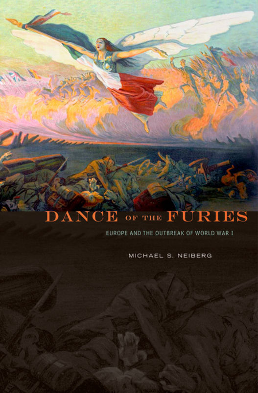 Dance of the furies : Europe and the outbreak of World War I