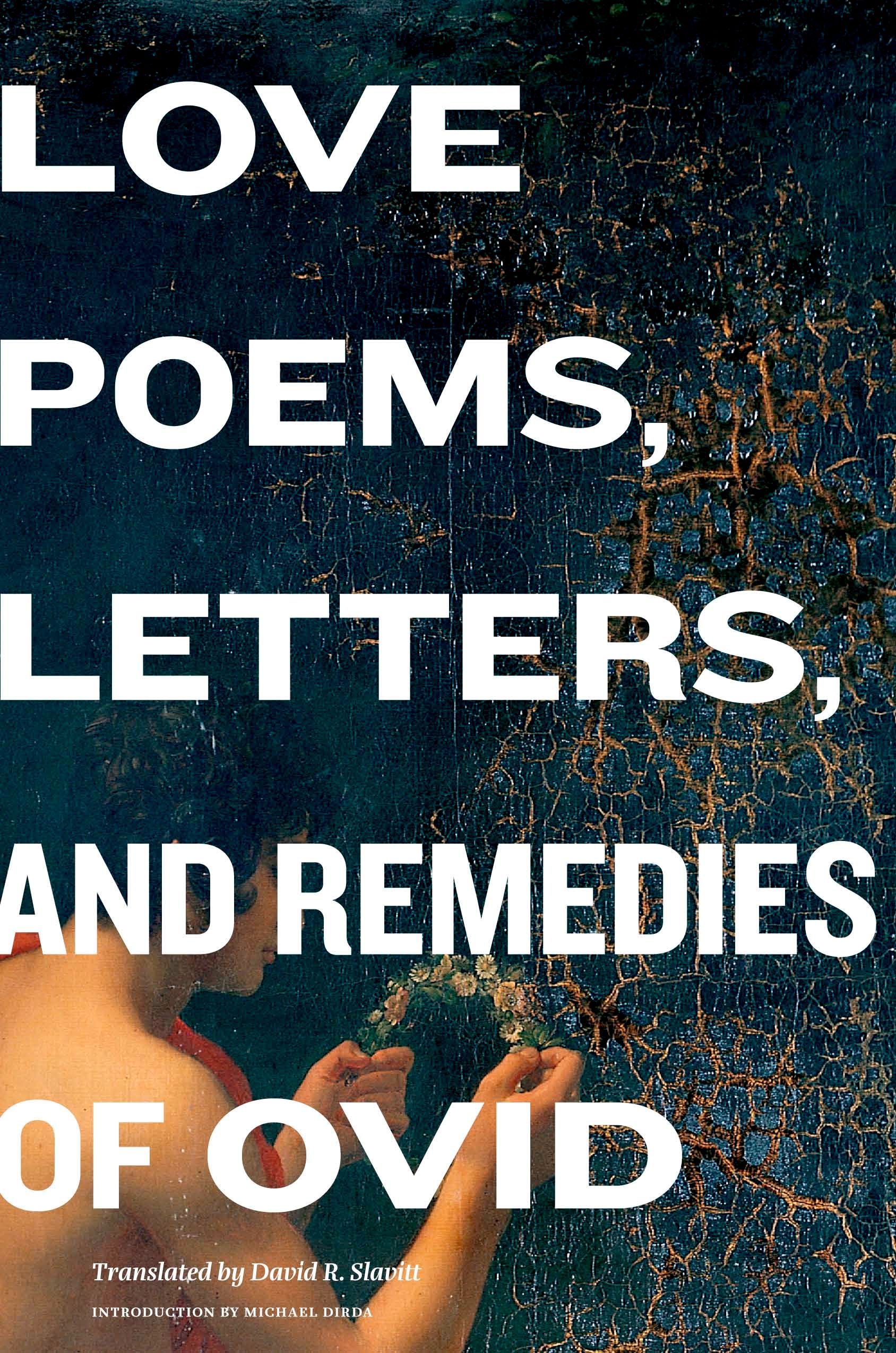 Love Poems, Letters, and Remedies of Ovid