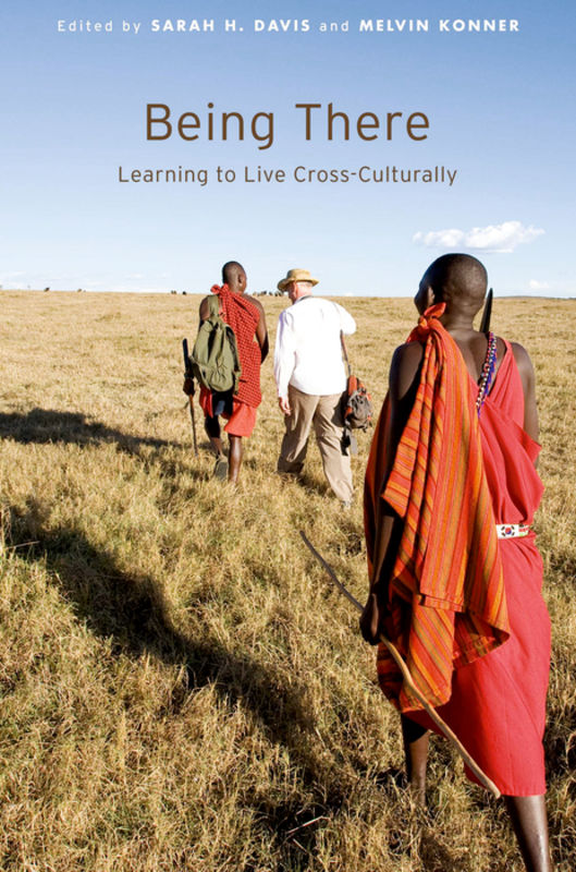 Being there : learning to live cross-culturally