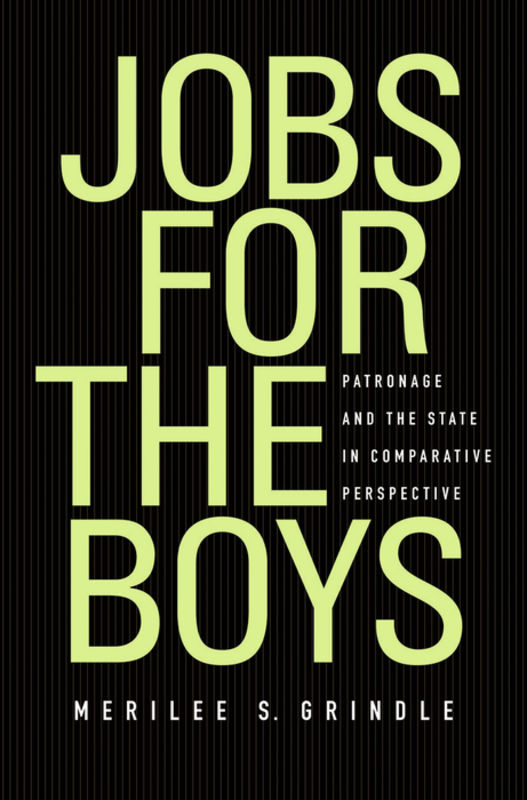 Jobs for the boys : patronage and the state in comparative perspective