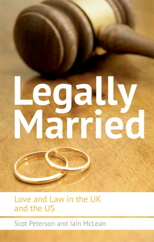 Legally married : love and law in the UK and the US