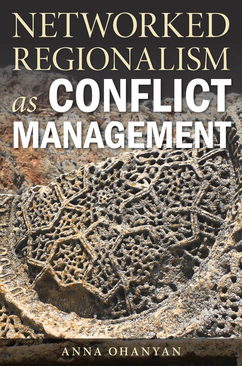 Networked regionalism as conflict management