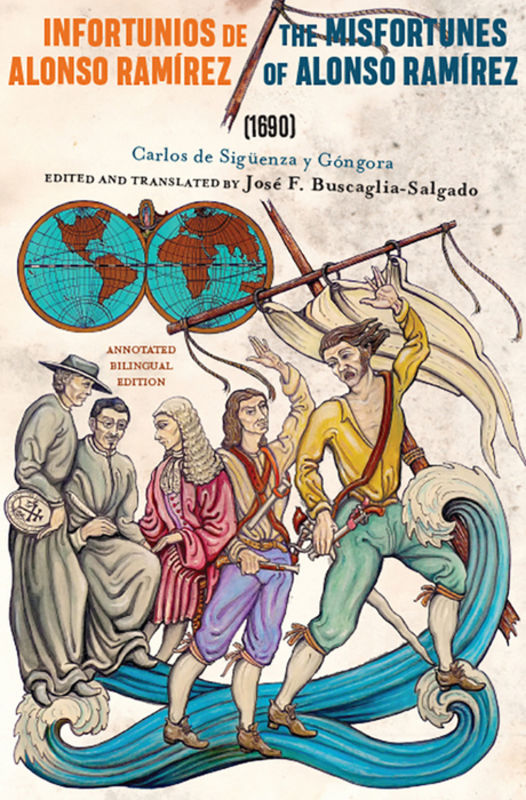 Infortunios de Alonso Ramirez / the Misfortunes of Alonso Ramirez (1690)