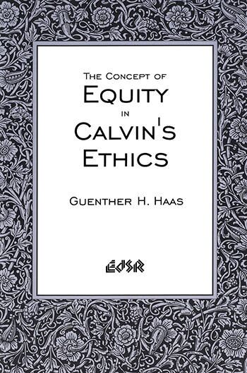 The Concept of Equity in Calvin’s Ethics
