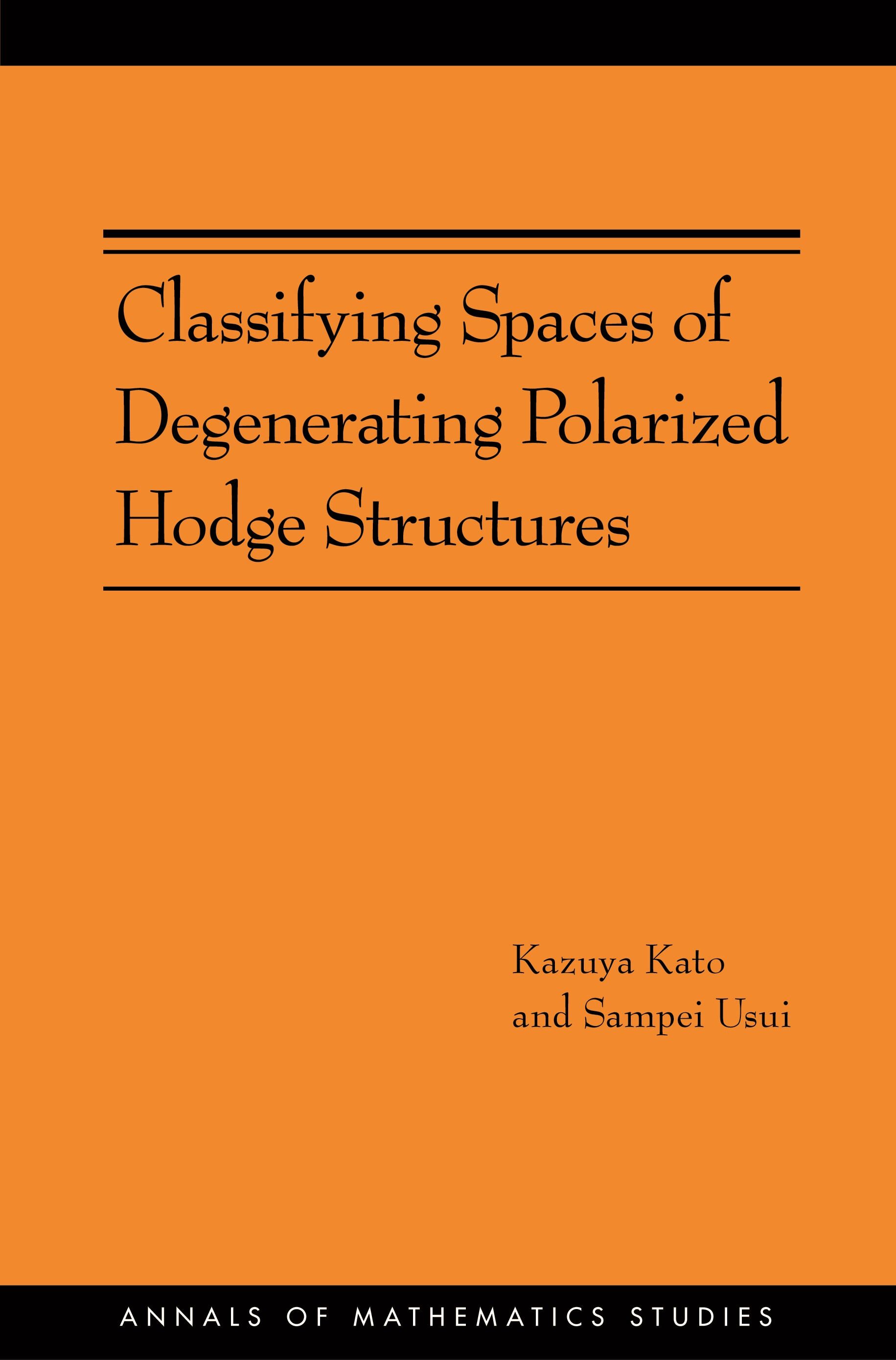 Classifying spaces of degenerating polarized Hodge structures