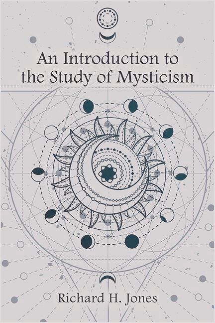 An Introduction to the Study of Mysticism