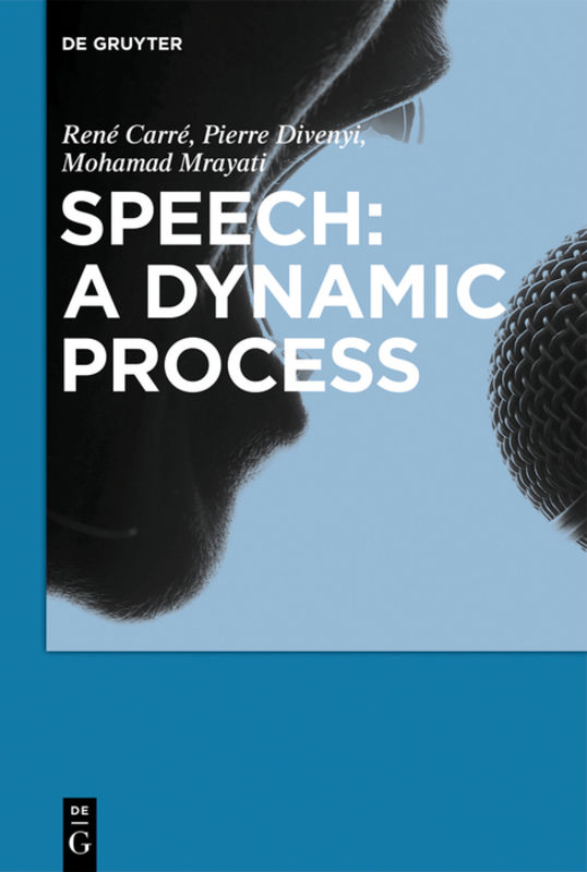 Speech : a dynamic process
