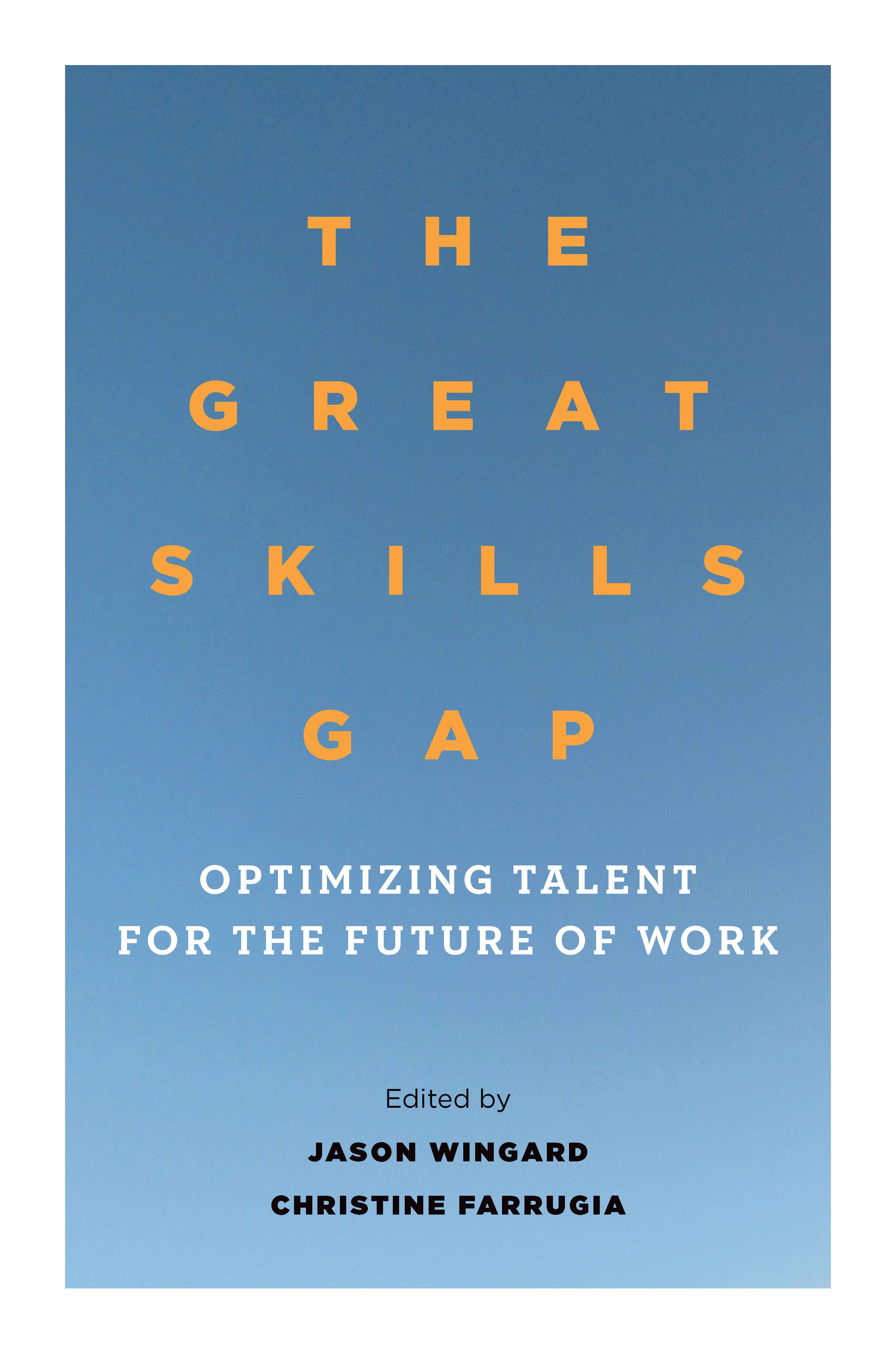 The great skills gap : optimizing talent for the future of work