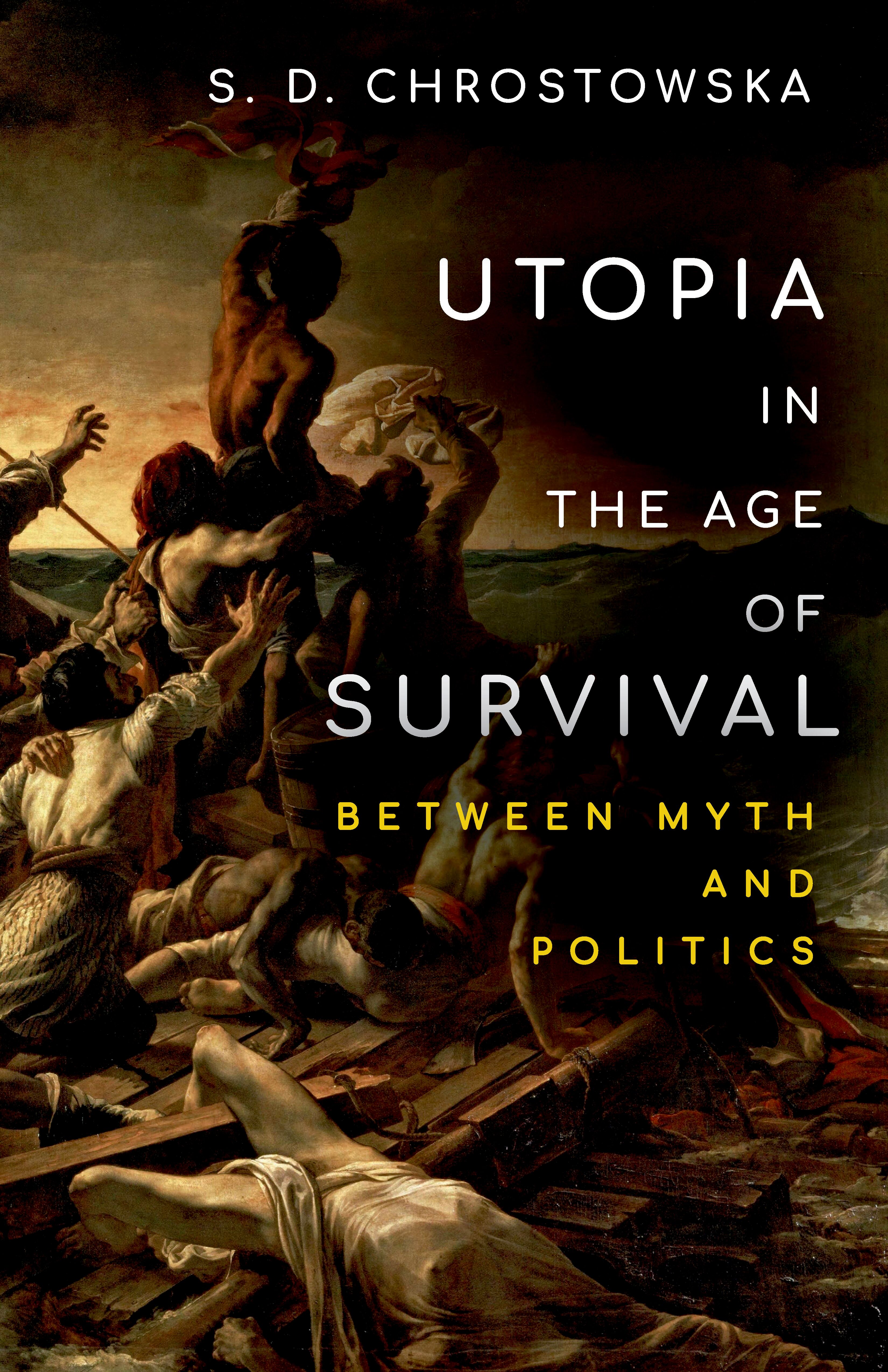 Utopia in the age of survival : between myth and politics