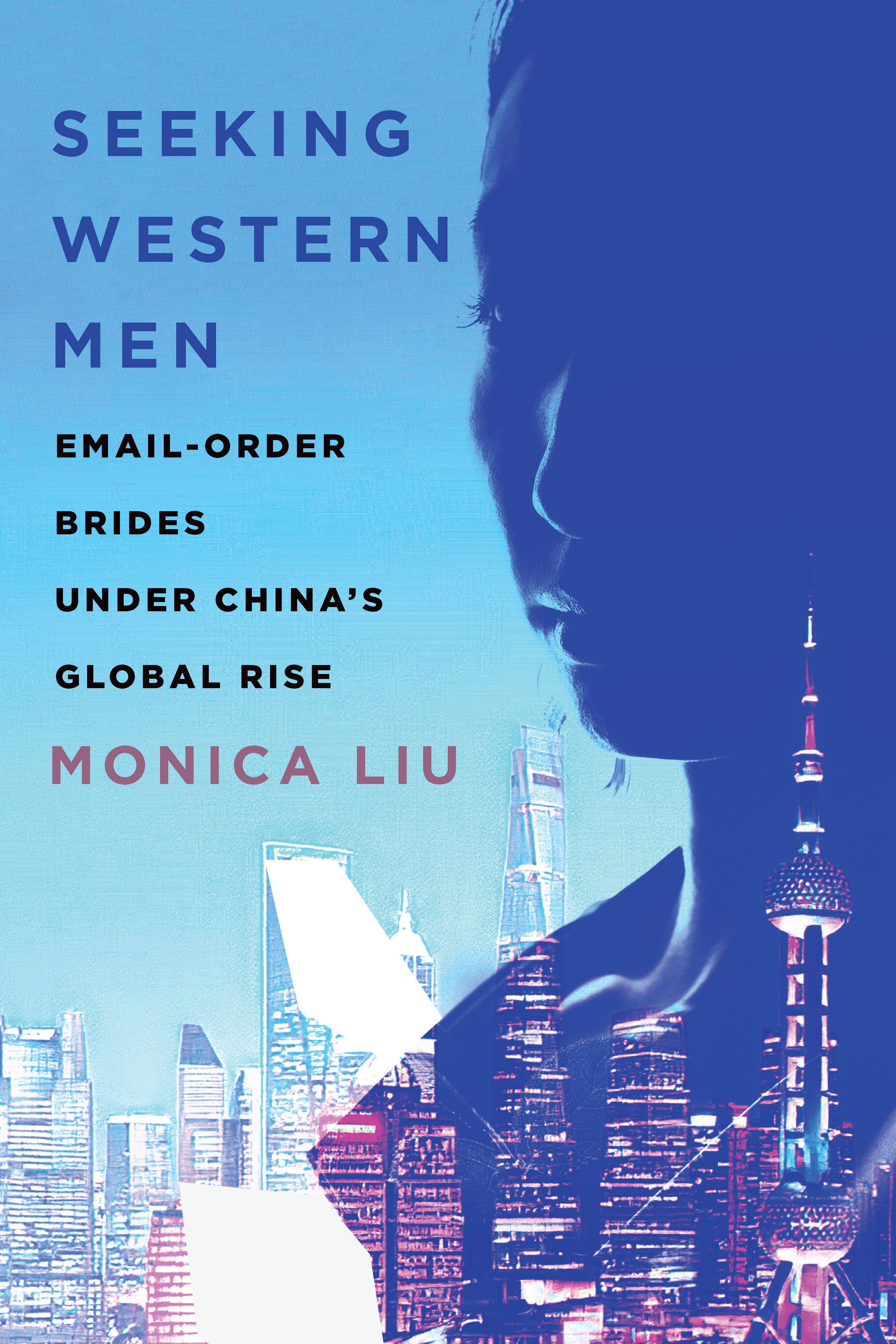 Seeking Western men : email-order brides under China's global rise