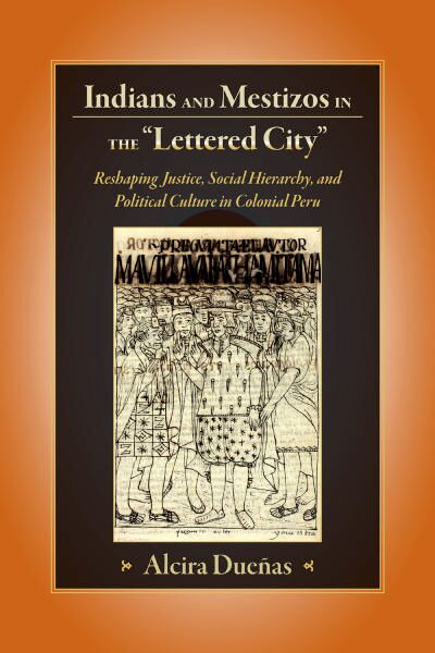 Indians and Mestizos in the \Lettered City\