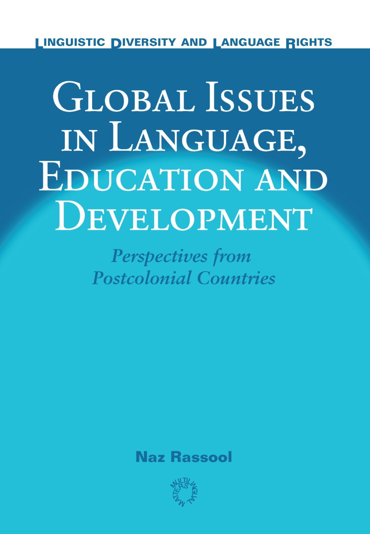 Global Issues in Language, Education and Development