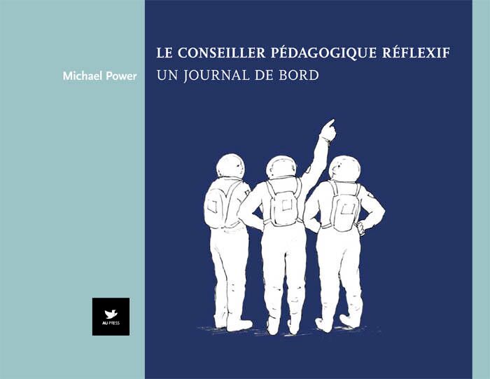 Le conseiller pédagogique réflexif: Un journal de bord