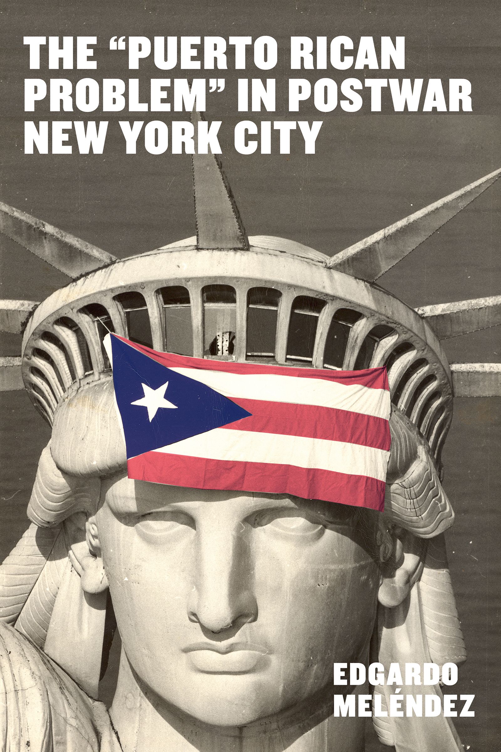 The \Puerto Rican problem\ in postwar New York City