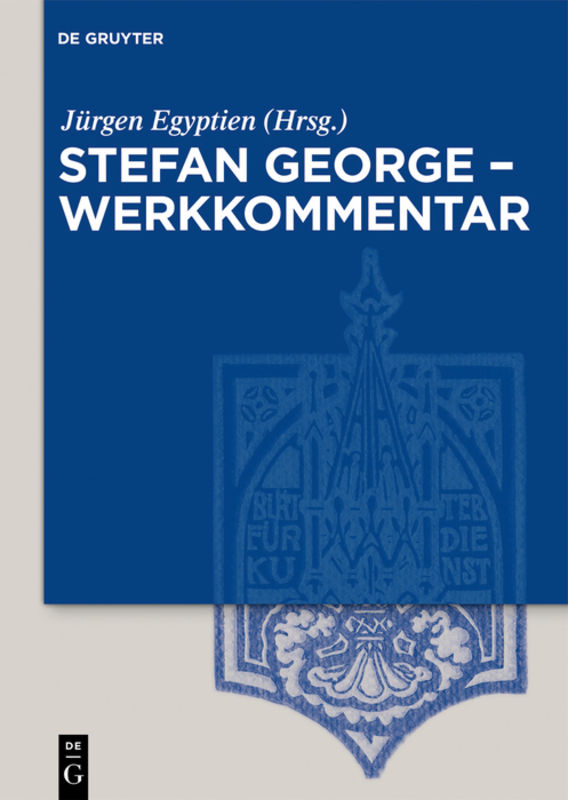 Stefan George -- Werkkommentar