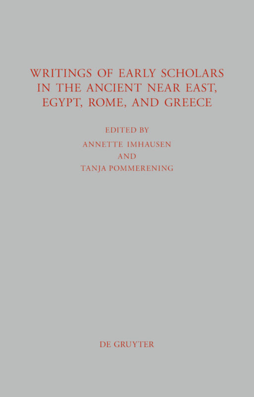 Writings of Early Scholars in the Ancient Near East, Egypt, Rome, and Greece
