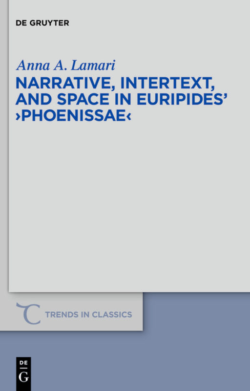 Narrative, Intertext, and Space in Euripides' \Phoenissae\