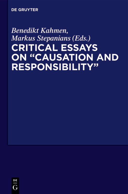 Critical Essays on \Causation and Responsibility\