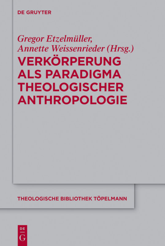 Verkörperung Als Paradigma Theologischer Anthropologie