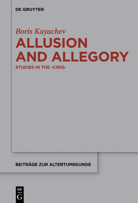Allusion and allegory : studies in the Ciris