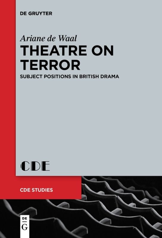Theatre on terror : subject positions in British drama